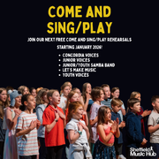 FREE Come and Sing/Play rehearsals this January!